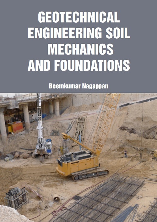 Geotechnical Engineering Soil Mechanics and Foundations